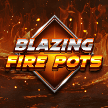 Blazing Fire Pots slots by 1x2gaming