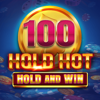 100 Hold Hot Hold And Win slots by Felix Gaming
