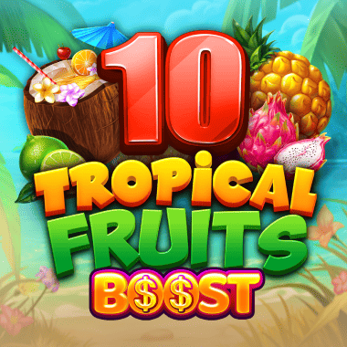 10 Tropical Fruits Boost slots by Felix Gaming