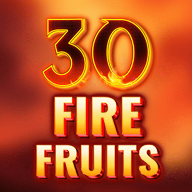 30 Fire Fruits slots by Felix Gaming