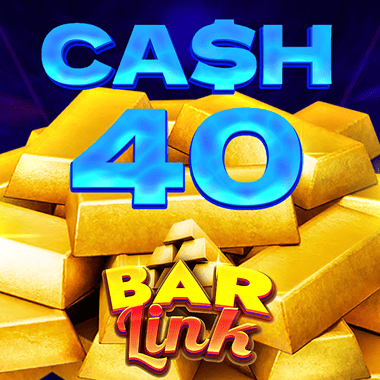 Cash 40 Bar Link slots by Felix Gaming