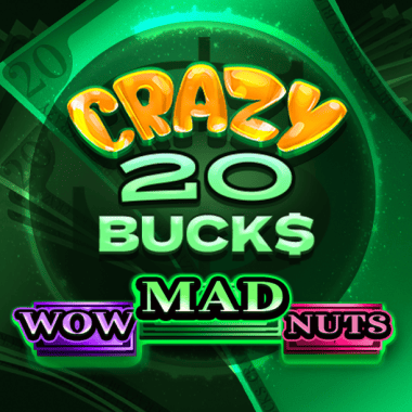 Crazy 20 Bucks slots by Felix Gaming