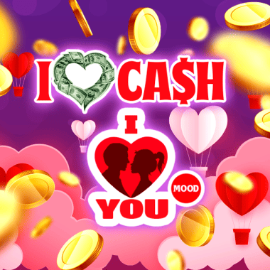 I Love Cash Valentine by Felix Gaming