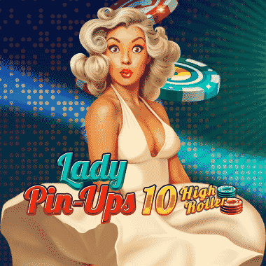Lady Pinups 10 High Roller slots by Amatic