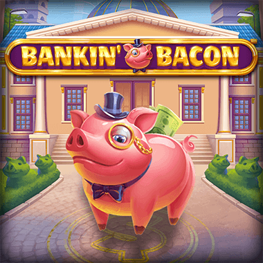 Bankin' Bacon slots by Blueprint