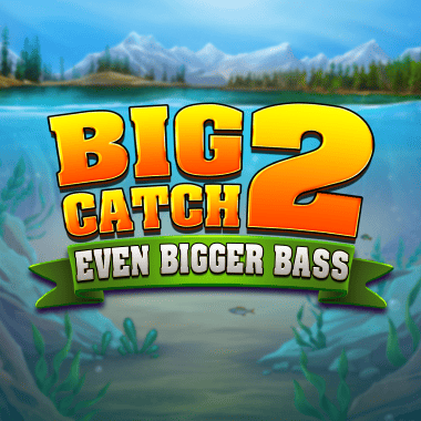 Big Catch Even Bigger Bass 2 slots by Blueprint