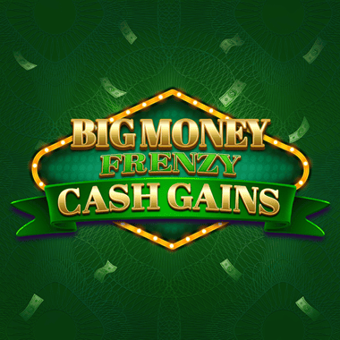 Big Money Frenzy Cash Gains slots by Blueprint