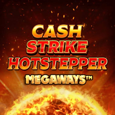 Cash Strike Hotstepper Megaways slots by Blueprint