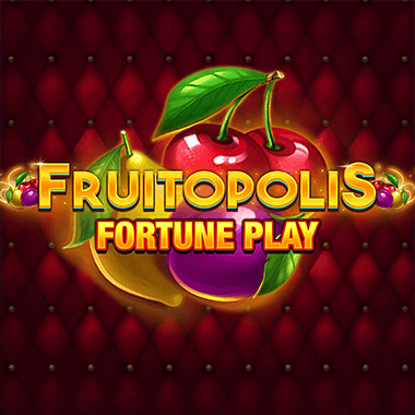 Fruitopolis Fortune Play slots by Blueprint