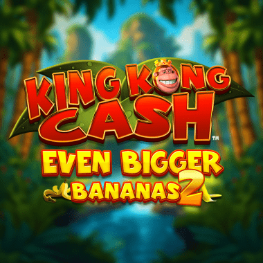 King Kong Cash Even Bigger Bananas 2 slots by Blueprint