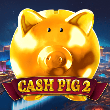 Cash Pig 2 slots by Booming Games