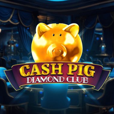 Cash Pig Diamond Club slots by Booming Games