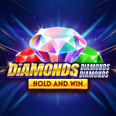 Diamonds Diamonds Diamonds Hold and Win slots