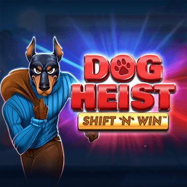 Dog Heist Shift 'N' Win slots by Booming Games