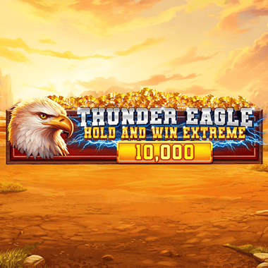 Thunder Eagle Hold and Win Extreme 10,000 slots