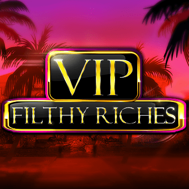 VIP Filthy Riches slots by Booming Games