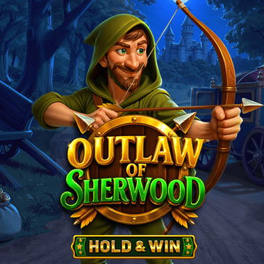 Outlaw of Sherwood - Hold & Win slots by Betsoft