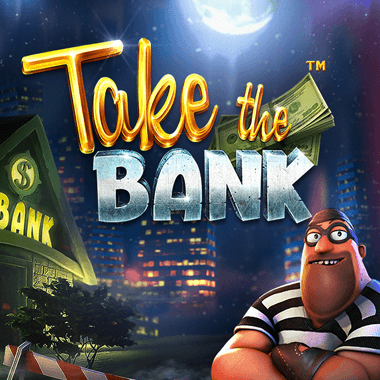 Take The Bank slots by Betsoft
