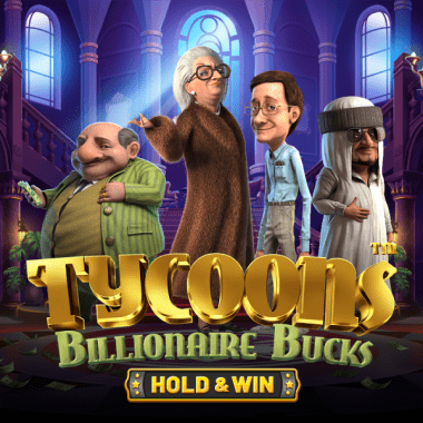Tycoons: Billionaire Bucks - Hold & Win slots by Betsoft