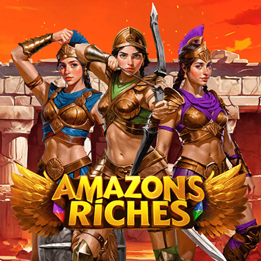 Amazons Riches Amazons Riches