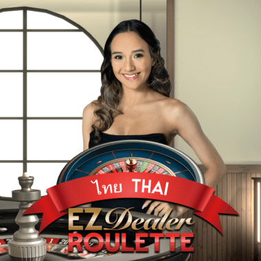 EZ Dealer Roulette Thai by Evolution