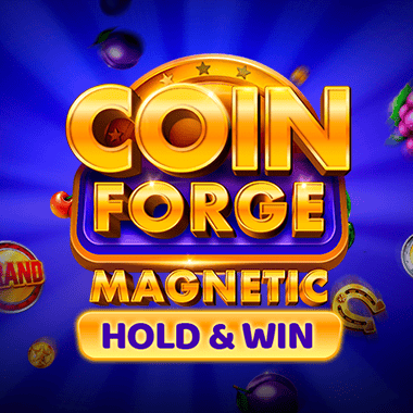 Coin Forge Magnetic slots by Evoplay Entertainment