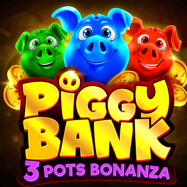 Piggy Bank: 3 Pots Bonanza Piggy Bank: 3 Pots Bonanza