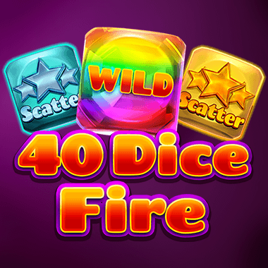 40 Dice Fire slots by Fazi