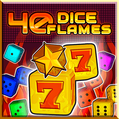 40 Dice Flames slots by Fazi