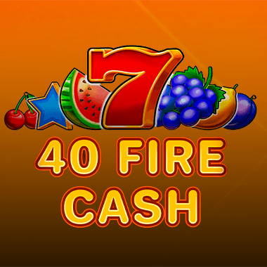 40 Fire Cash slots by Fazi