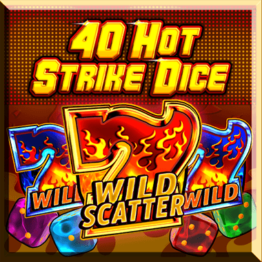 40 Hot Strike Dice slots by Fazi