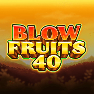 Blow Fruits 40 slots by Fazi