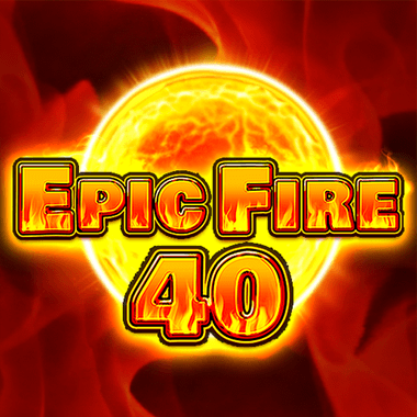Epic Fire 40 slots by Fazi