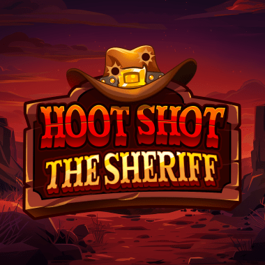 Hoot Shot The Sheriff Hoot Shot The Sheriff