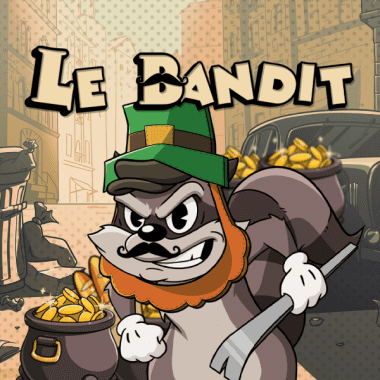 Le Bandit Le Bandit