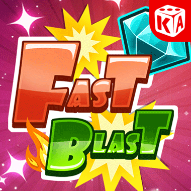 Fast Blast slots by KA Gaming