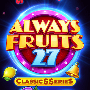 Always Fruits 27: Classic$$erieS slots by Netgame