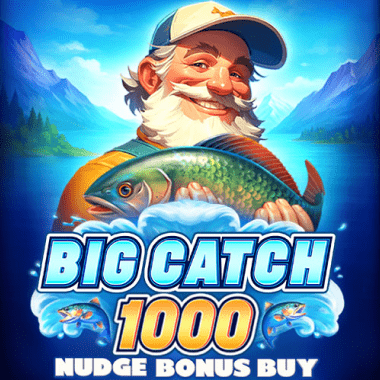 Big Catch 1000 Nudge Bonus Buy slots by Netgame