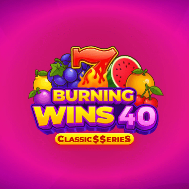 Burning Wins 40: Classic$$erieS slots by Netgame
