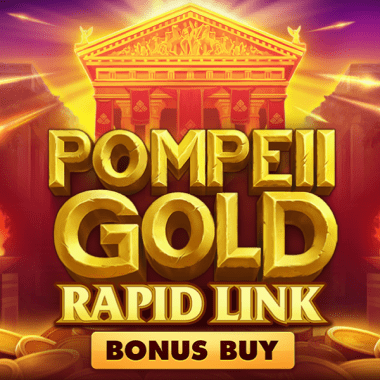 Pompeii Gold: Rapid Link Bonus Buy slots by Netgame
