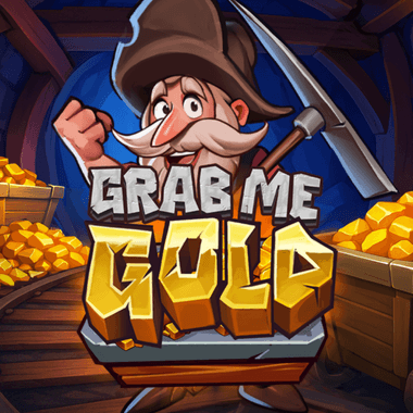 Grab Me Gold slots by OneTouch