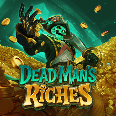 Dead Man's Riches Dead Man's Riches