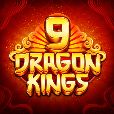 9 Dragon Kings 9 Dragon Kings