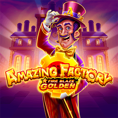 Fire Blaze Golden Amazing Factory