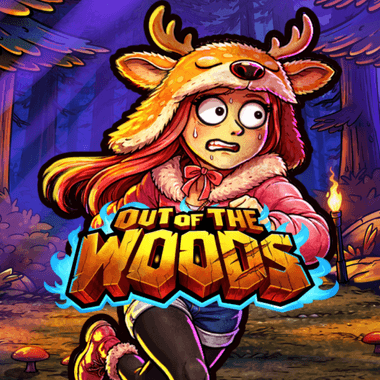 Out of the Woods Out of the Woods