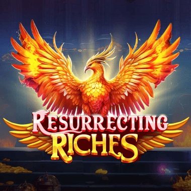 Resurrecting Riches Resurrecting Riches