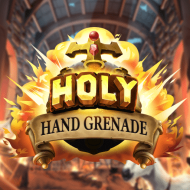Holy Hand Grenade Holy Hand Grenade