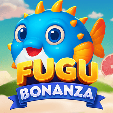 Fugu Bonanza