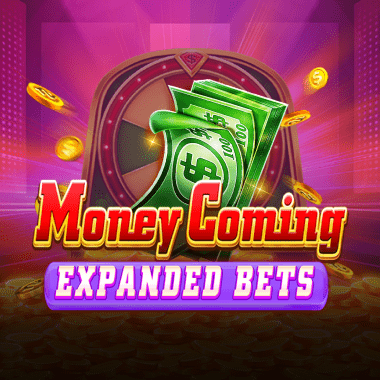 Money Coming Expanded Bets Money Coming Expanded Bets