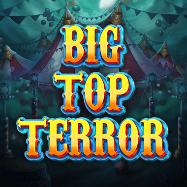 Big Top Terror slots by Yggdrasil